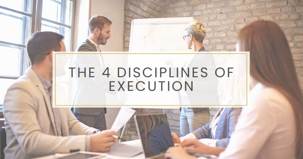 What Is 4DX - The 4 Disciplines of Execution