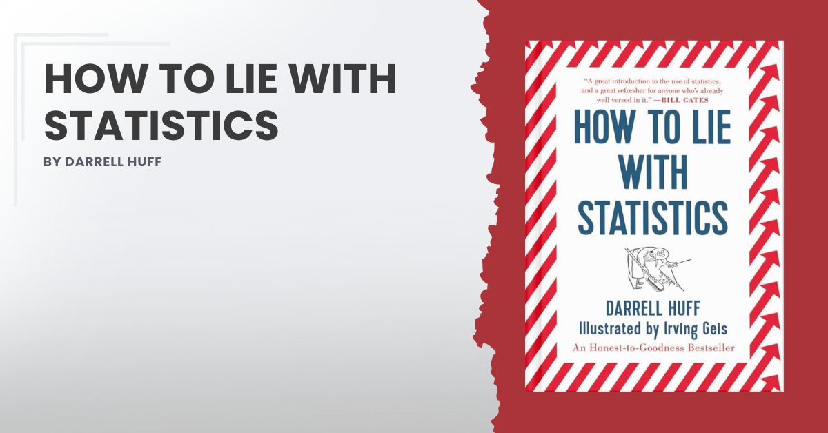 How to lie with statistics by darrell huff william meller