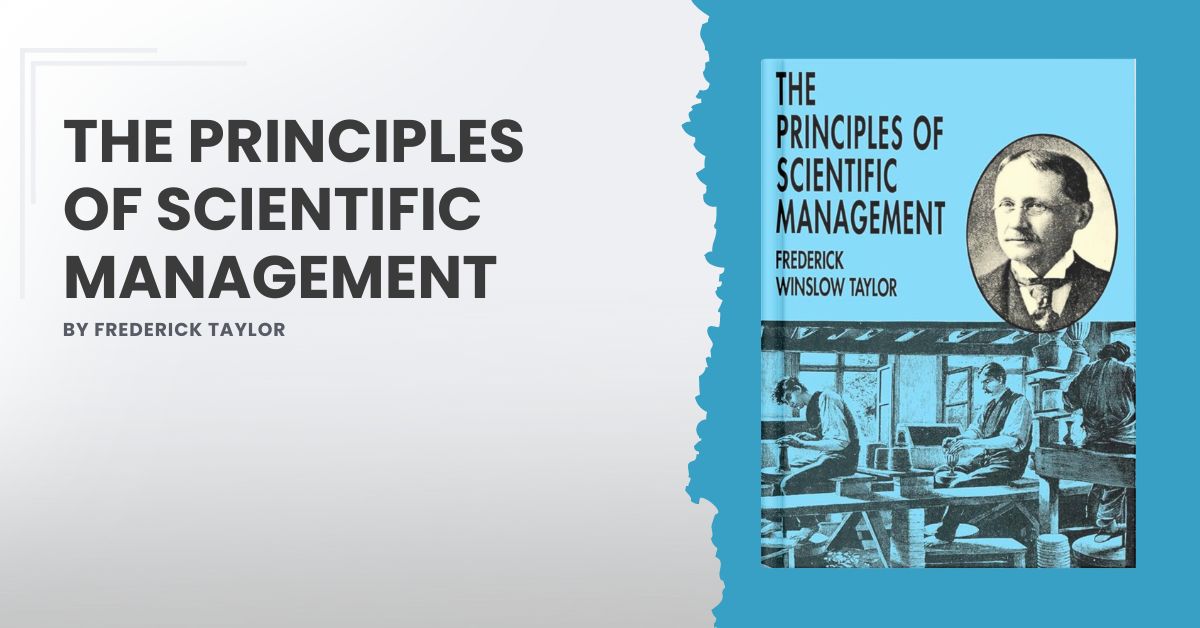 The Principles Of Scientific Management By Frederick Taylor | William ...