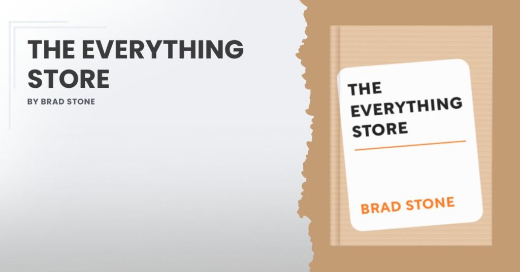 The Everything Store by Brad Stone