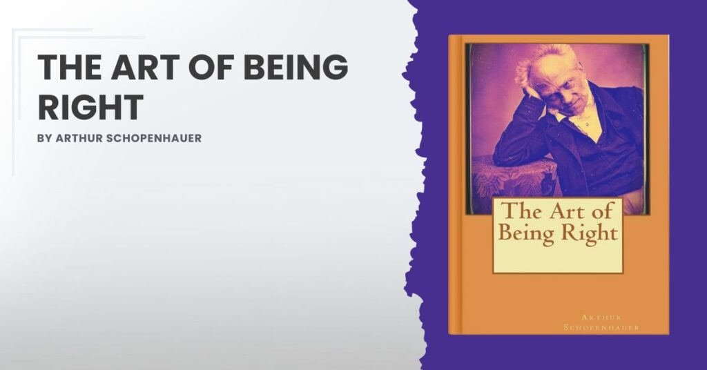 The Art of Being Right by Arthur Schopenhauer