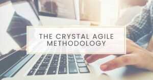 The Crystal Agile Methodology