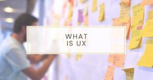 What Is UX