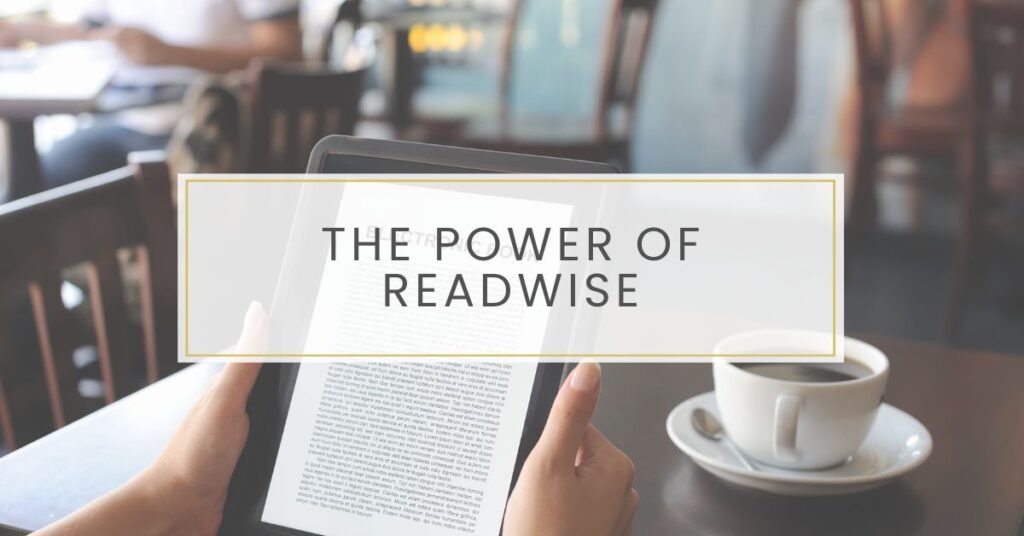 Unleashing the Power of ReadWise: How It Changed My Reading Retention Game