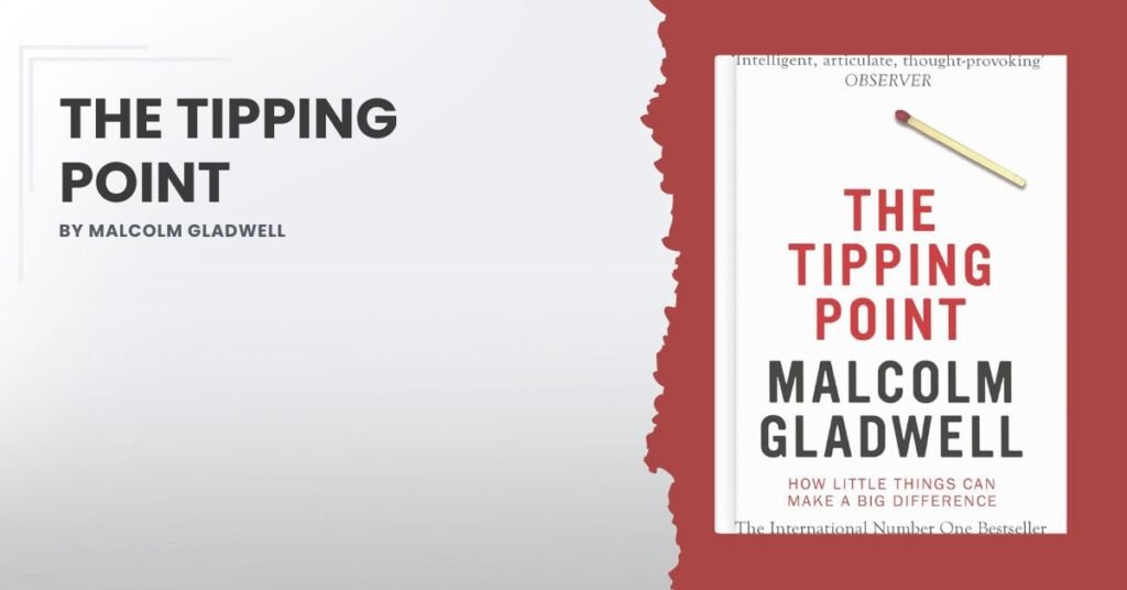 The Tipping Point by Malcolm Gladwell