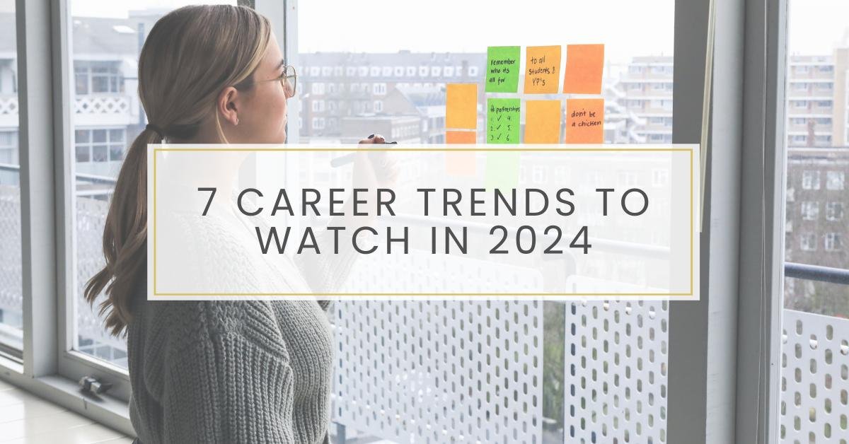 7 Career Trends to Watch in 2024 William Meller