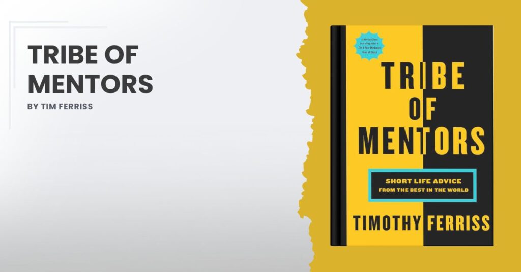 Tribe of Mentors by Tim Ferriss