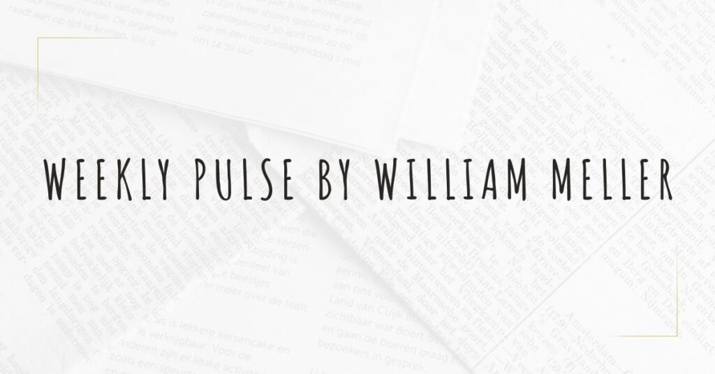 Weekly Pulse by William Meller