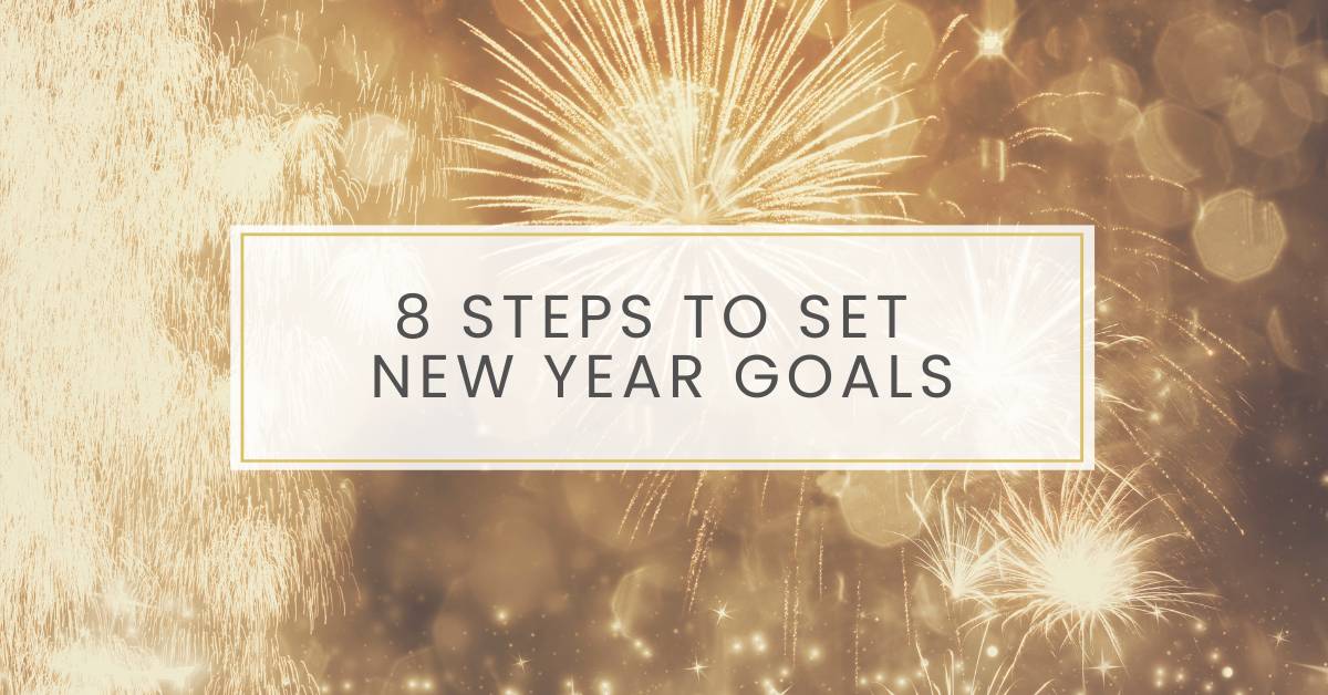 8 Steps to Set Goals for the New Year | William Meller