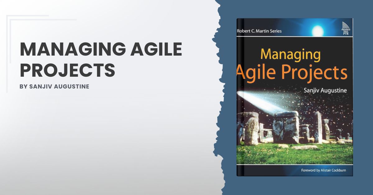Managing agile projects by sanjiv augustine william meller