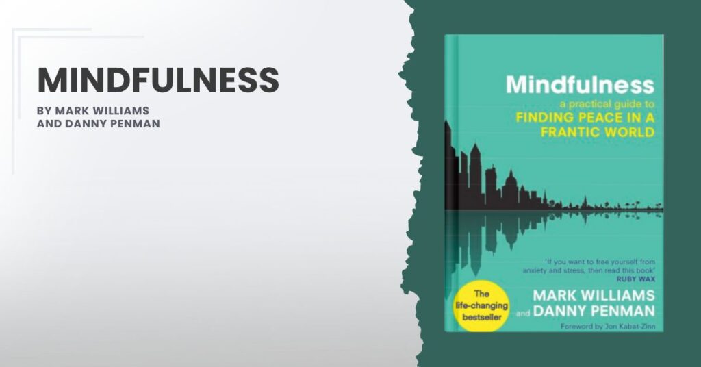 Mindfulness by Mark Williams and Danny Penman