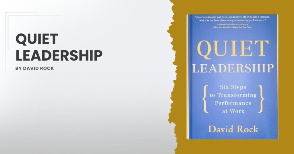 Quiet Leadership by David Rock