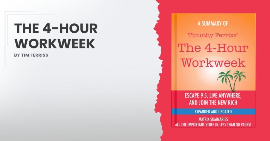 The 4-Hour Workweek by Tim Ferriss