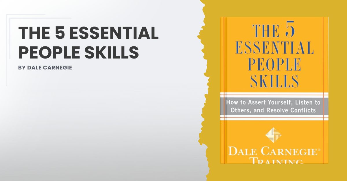 The 5 Essential People Skills by Dale Carnegie | William Meller