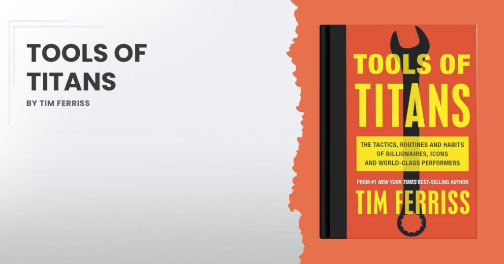 Tools of Titans by Tim Ferriss