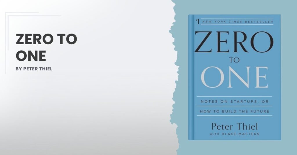 Zero to One by Peter Thiel