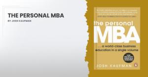 The Personal MBA by Josh Kaufman