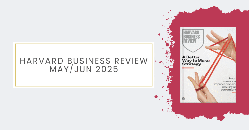 Harvard Business Review May Jun 2025